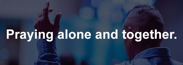 Praying alone and together